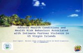 Adverse Health Conditions and Health Risk Behaviors Associated with Intimate Partner Violence in US Virgin Islands Grant Support: National Center on Minority.