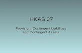 HKAS 37 Provision, Contingent Liabilities and Contingent Assets.