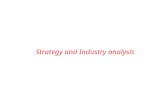 Strategy and Industry analysis. What is Strategy? “Strategy can be defined as the determination of the basic long- term goals and objectives of an enterprise,