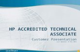 HP ACCREDITED TECHNICAL ASSOCIATE Customer Presentation Last Updated: 15 Dec 2011 1.