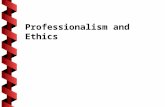 Professionalism and Ethics. Engineering Profession  Engineering is... “the profession in which a knowledge of the mathematical and natural sciences gained.