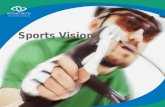 Sports Vision. Performance in sports can be enhanced by good vision.