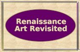 Essential Question: How did the Renaissance transform art? transform art?