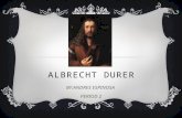 ALBRECHT DURER BY:ANDRES ESPINOSA PERIOD 2. EARLY LIFE  Albrecht was born on 1471 in Nuremberg, Germany  He was the son of Albrecht Durer and Barbara.