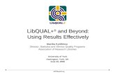 Old.libqual.org LibQUAL+ ® and Beyond: Using Results Effectively University of York Heslington, York, UK June 23, 2008 Martha Kyrillidou Director, Statistics.