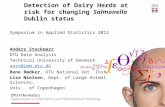 Detection of Dairy Herds at risk for changing Salmonella Dublin status Symposium in Applied Statistics 2012 Anders Stockmarr DTU Data Analysis Technical.