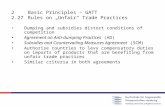 2Basic Principles – GATT 2.27Rules on „Unfair“ Trade Practices Dumping and subsidies distort conditions of competition Agreement on Anti-dumping Practices.
