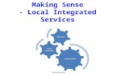 Making Sense - Local Integrated Services UNCLASSIFIED.