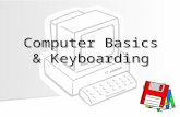 Computer Basics & Keyboarding. INTRODUCTION TO COMPUTERS Computer Science – Hardware, Systems, and Software.