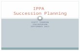 SCOTT THOMSON CHAIRPERSON SEPTEMBER 2013 IPPA Succession Planning.