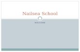 WELCOME Nailsea School. Diary Monday 7 th to Friday 11 th July 2014.