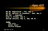 AGEC 420, Lec 401 Agec 420 HW #8: Regression – Fri. May 3 HW #9: Options in TradeSim – Wed, May 8 HW #10 - ungraded Exam 3: Friday, May 3 - Review session,