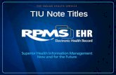 TIU Note Titles. TIU Progress Note Titles are created before users can write progress notes TIU operates from a structured Document Definition Hierarchy.
