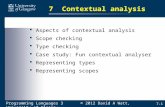 7-1 7 Contextual analysis  Aspects of contextual analysis  Scope checking  Type checking  Case study: Fun contextual analyser  Representing types.