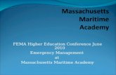 FEMA Higher Education Conference June 2010 Emergency Management at Massachusetts Maritime Academy.