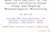 NOAA Contributions to the Central California Ozone Study and Ongoing Meteorological Monitoring Jim Wilczak Jian-Wen Bao, Sara Michelson, Ola Persson, Laura.