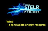 Wind – a renewable energy resource. Wind Energy transformations in wind turbines.