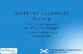 Scottish Household Survey Nic Krzyzanowski SHS Project Manager ScotPHO Training Course 31 March 2011.