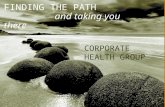 CORPORATE HEALTH GROUP FINDING THE PATH and taking you there.