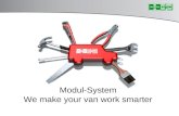 Modul-System We make your van work smarter. The people we work for.