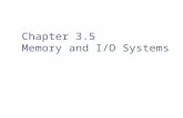 Chapter 3.5 Memory and I/O Systems. 2 Memory Management Memory problems are one of the leading causes of bugs in programs (60-80%) MUCH worse in languages.