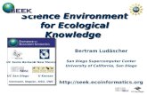 Science Environment for Ecological Knowledge Bertram Ludäscher San Diego Supercomputer Center University of California, San Diego .