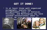 In at least three well organized paragraphs, explain how Enlightenment ideas of Voltaire, Rousseau, and Montesquieu may have sparked revolutionary ideas.