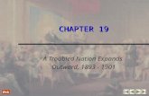 CHAPTER 19 A Troubled Nation Expands Outward, 1893 - 1901 Web.