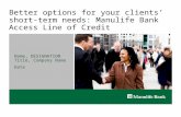 Better options for your clients’ short-term needs Audience Advisor Length 0.5 Hours Creator Manulife Bank Product and Marketing CE Credit Reference # Governing.