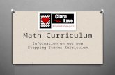 Math Curriculum Information on our new Stepping Stones Curriculum.