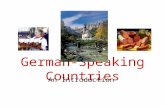 German-Speaking Countries An Introduction. About German The German language family includes: Dutch, Flemish, Afrikaans and English “High German” became.