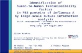 Identification of human-to-human transmissibility factors in PB2 proteins of influenza A by large-scale mutual information analysis Sixth International.