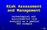 © K. Fedra 2000 1 Risk Assessment and Management technological and environmental risk analysis as a spatial DSS example.
