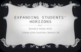 EXPANDING STUDENTS’ HORIZONS Brenda D. Keisler, M.Ed. College of the Ouachitas, Malvern, AR.