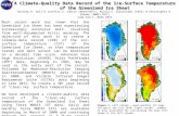 Much recent work has shown that the Greenland Ice Sheet has been experiencing increasingly extensive melt, resulting from well-documented Arctic warming.