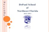 WELCOMEWELCOME DePaul School of Northeast Florida 2012-2013.