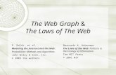 The Web Graph & The Laws of The Web P. Baldi, et al. Modeling the Internet and the Web: Probabilistic Methods and Algorithms John Wiley & Sons, Inc. ©
