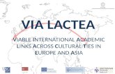 VIABLE INTERNATIONAL ACADEMIC LINKS ACROSS CULTURAL TIES IN EUROPE AND ASIA.