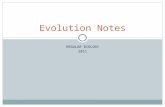 REGULAR BIOLOGY 2011 Evolution Notes. Evolution Evolution is genetic change in a population over time. It is a scientific theory based on an abundance.