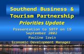 Presentation to EEDA Board by George Krawiec, Southend-on-Sea, 21.03.2002 Southend Business & Tourism Partnership Priorities Update Presentation to SBTP.