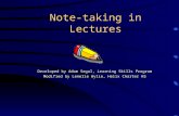 Note-taking in Lectures Developed by Adam Segal, Learning Skills Program Modified by Lenelle Wylie, Helix Charter HS.