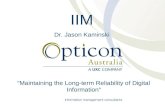 “Maintaining the Long-term Reliability of Digital Information” IIM Dr. Jason Kaminski.