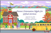 Parent Orientation Night for Gifted Services September 15, 2015 6:30 p.m. – 7:30 p.m. Oscar Smith High School.