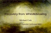 Recovery from Whistleblowing Michael Cole Whistleblowers Australia Conference 2014.