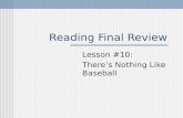 Reading Final Review Lesson #10: There’s Nothing Like Baseball.