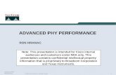 1 © 2003 Cisco Systems, Inc. All rights reserved. Advanced PHY Performance ADVANCED PHY PERFORMANCE RON HRANAC Note: This presentation is intended for.