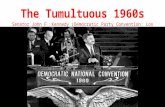The Tumultuous 1960s Senator John F. Kennedy (Democratic Party Convention: Los Angeles, California 1960)