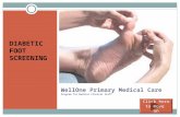 WellOne Primary Medical Care Program for Medical Clinical Staff DIABETIC FOOT SCREENING Click here to move on.