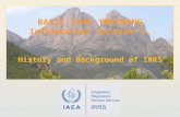 IAEA International Atomic Energy Agency. IAEA Outline Earlier services integrated into IRRS IRRT missions IRRS missions IRRS and the European Nuclear.