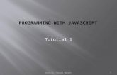 Done by: Hanadi Muhsen1 Tutorial 1.  Learn the history of JavaScript  Create a script element  Write text to a Web page with JavaScript  Understand.